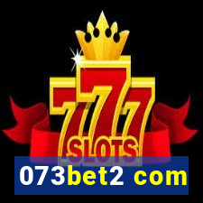 073bet2 com